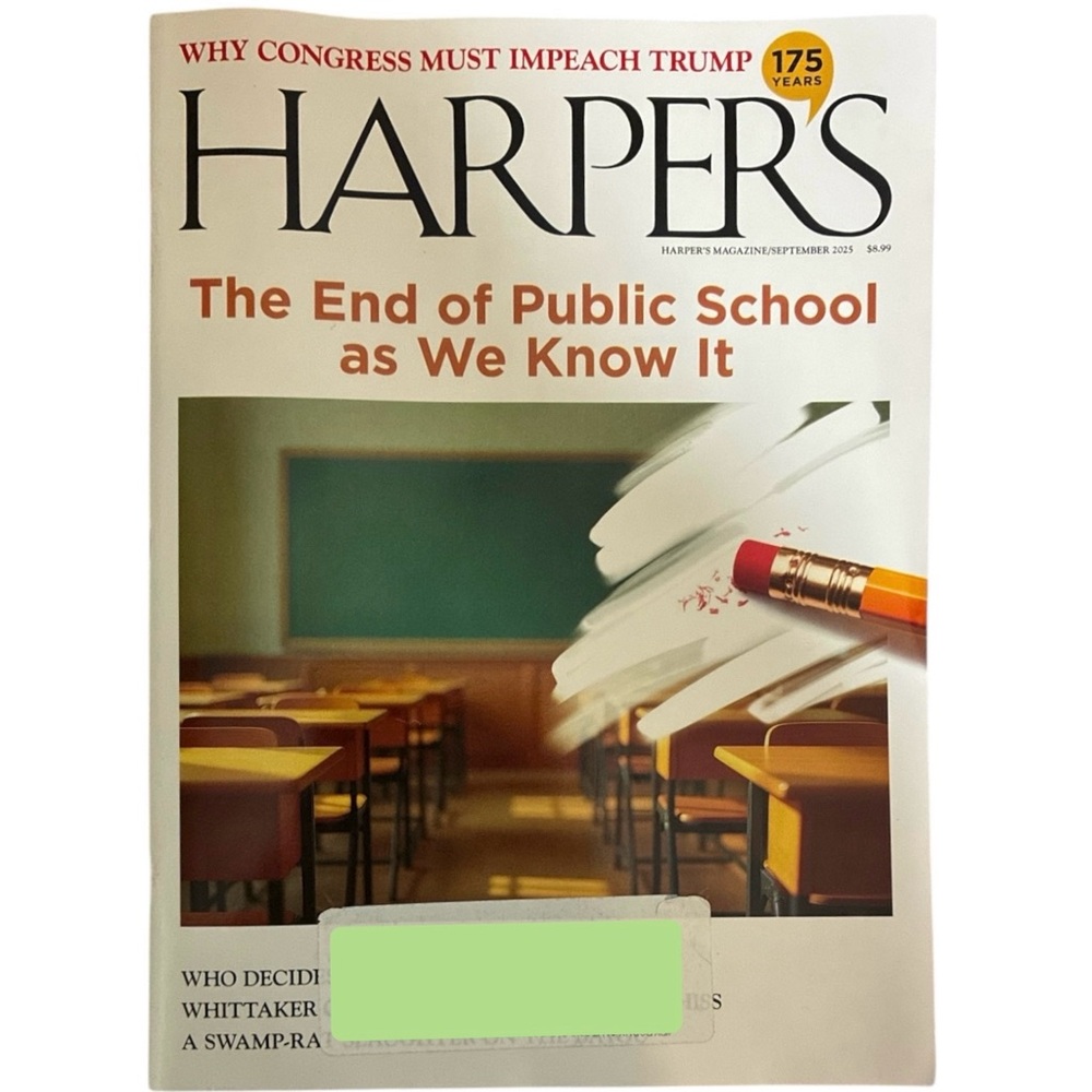 Harpers Magazine September 2025 The End Of Public School As We Know It Congress